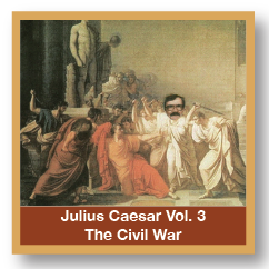 Julius Caesar Vol. 3 The Civil War