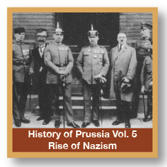 History Of Prussia Vol 5 Rise of Nazism